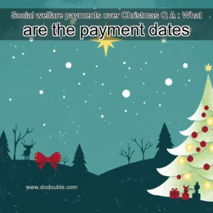 Read more about the article Social welfare payments over Christmas Q  A : What are the payment dates