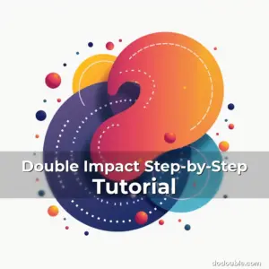 Artistic representation for Double Impact Step-by-Step Tutorial