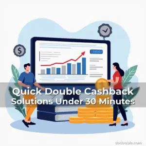 Artistic representation for Quick Double Cashback Solutions Under 30 Minutes