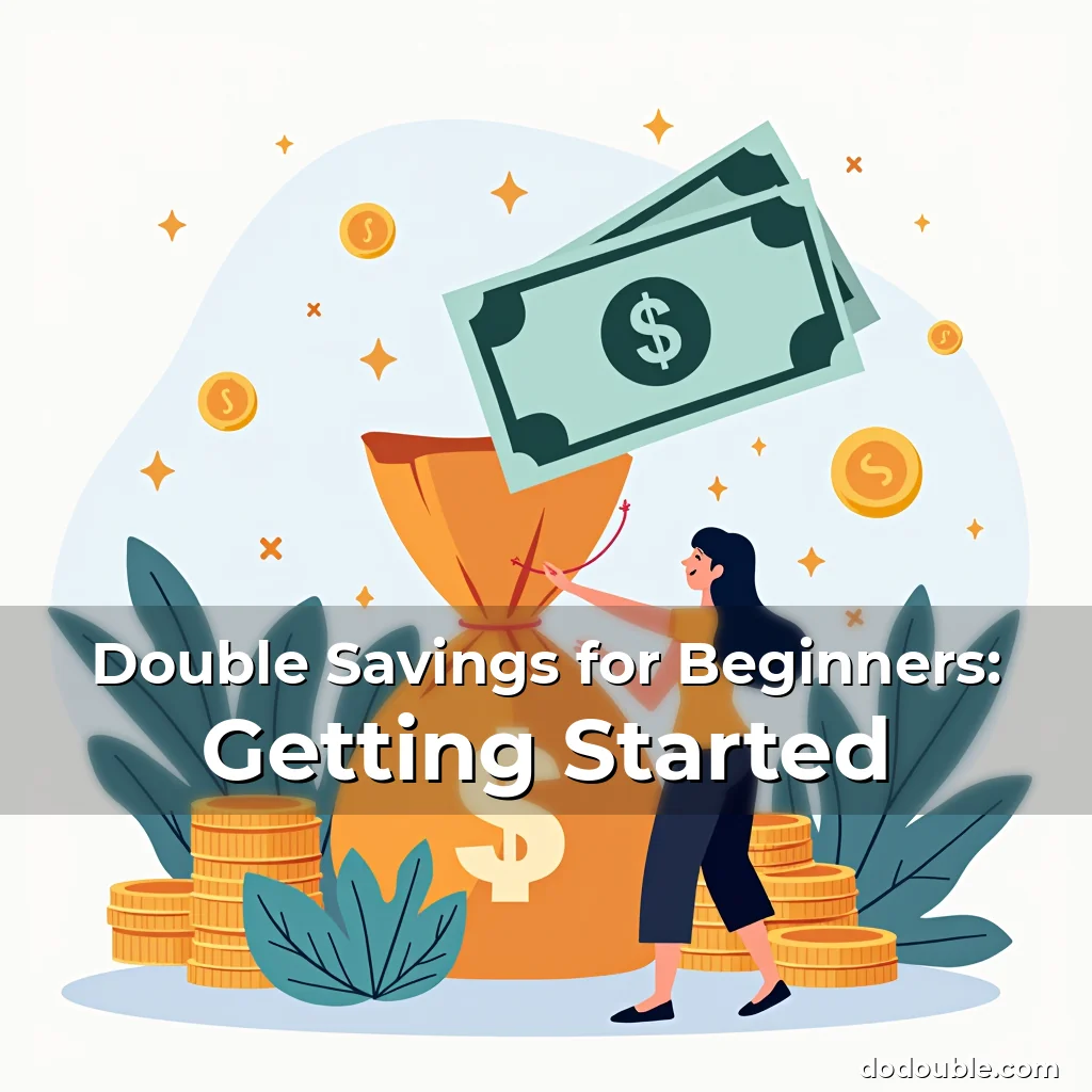 Artistic representation for Double Savings for Beginners: Getting Started